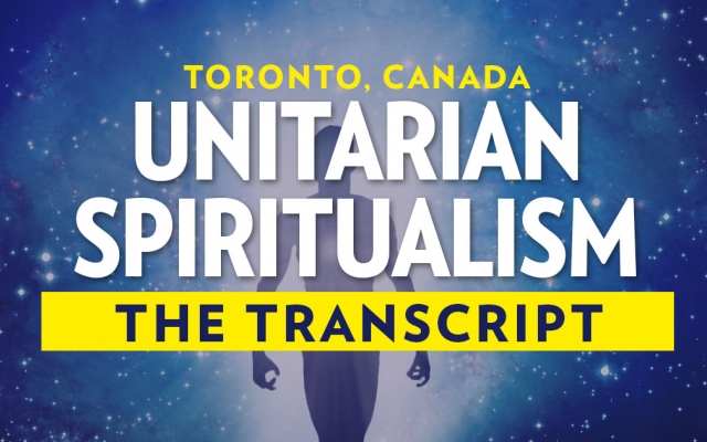 Unitarian Spiritualism: The Transcript